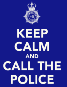 Keep calm and call the police